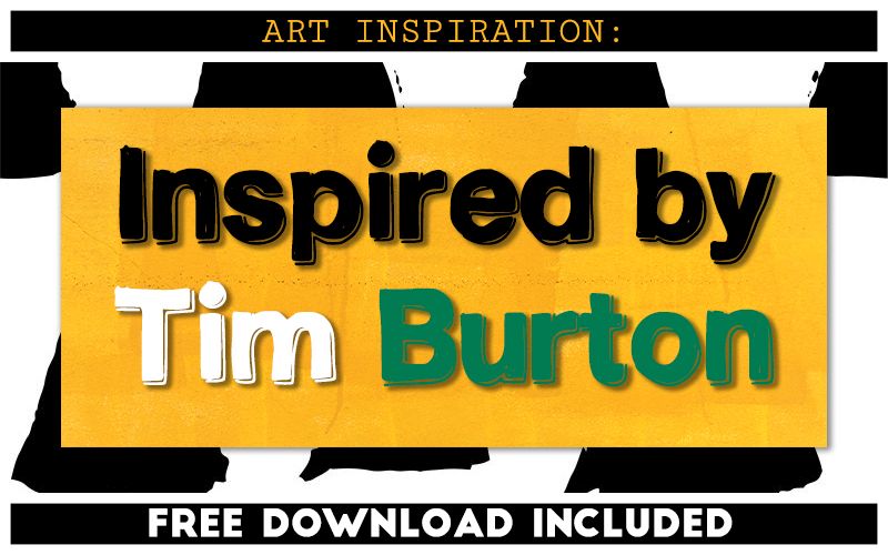 Creating Art Inspired by Tim Burton