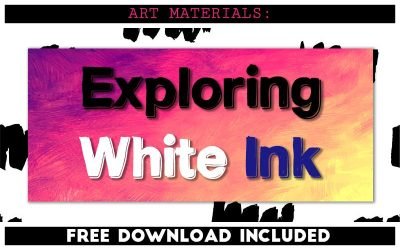 Exploring Art Materials: White Ink